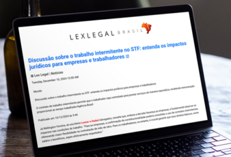 Discussão sobre o trabalho intermitente no STF: entenda os impactos jurídicos para empresas e trabalhadores